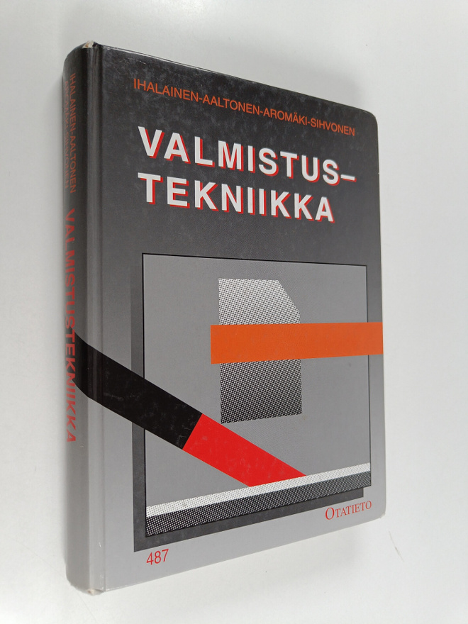 Erkki Ihalainen : Valmistustekniikka