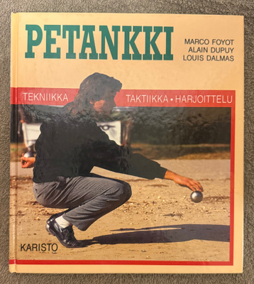 PETANKKI, Tekniikka, Taktiikka, Harjoittelu