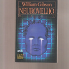 Gibson, William: Neurovelho, WSOY 1999. 3. p., nid., K3 - pikkukuva 1
