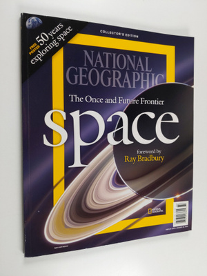 National geographic - The space : The once and future fro...