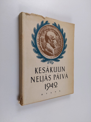 Kesäkuun Neljäs Päivä 1942 - Suomen Marsalkan, vapaaherra...
