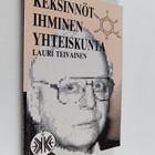 Lauri Teivainen : Keksinnöt, ihminen, yhteiskunta : keksi... - pikkukuva 1