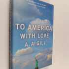 A.A. Gill : To America with Love - pikkukuva 1