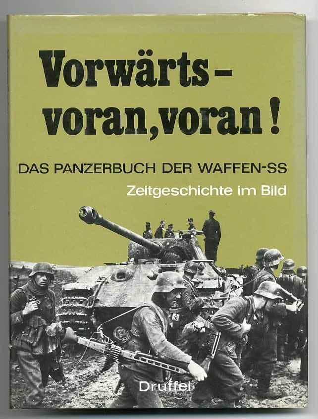 Vorwärts- voran,voran ! Das Panzerbuch der Waffen-SS Zeitges