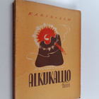 Karin Alm : Alkukallio : runoja - pikkukuva 1