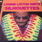 LONNIE LISTON SMITH: Silhouttes. * USA 1984 - pikkukuva 1