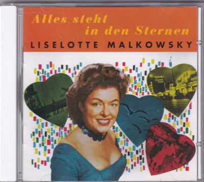Liselotte Malkowsky - Alles Steht In Den Sternen (CD, Comp)