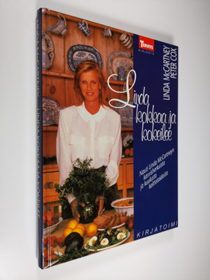Linda McCartney : Linda kokkaa ja kokeilee