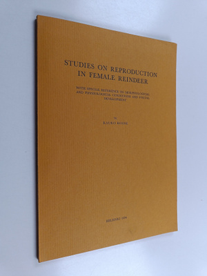 Kauko Roine : Studies on Reproduction in Female Reindeer ...