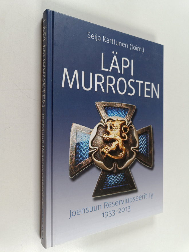 Läpi murrosten : Joensuun Reserviupseerit ry 1933-2013