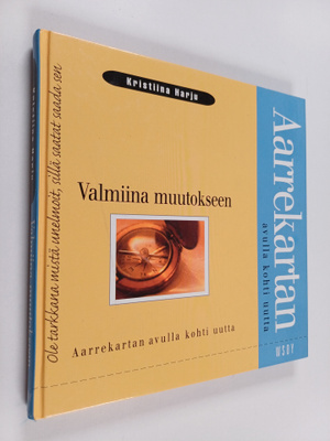 Kristiina Harju : Valmiina muutokseen : aarrekartan avull...