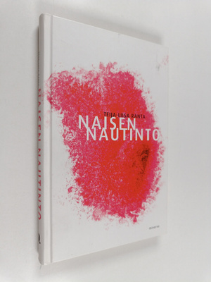 Teija-Liisa Ranta : Naisen nautinto