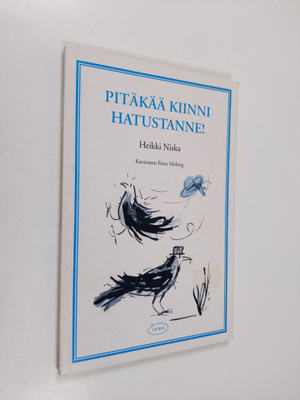 Heikki Niska : Pitäkää kiinni hatustanne!