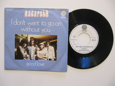 Nazareth I Don't Want To Go On Without You 7" sinkku