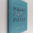 Henna Helne : Pojat, pojat, pojat - Kirja poikien äideille - pikkukuva 1