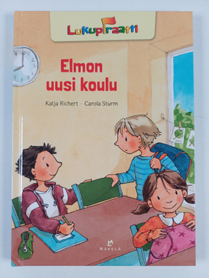 Katja Richert : Elmon uusi koulu
