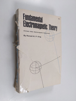 Ronold W. P. King : Fundamental Electromagnetic Theory