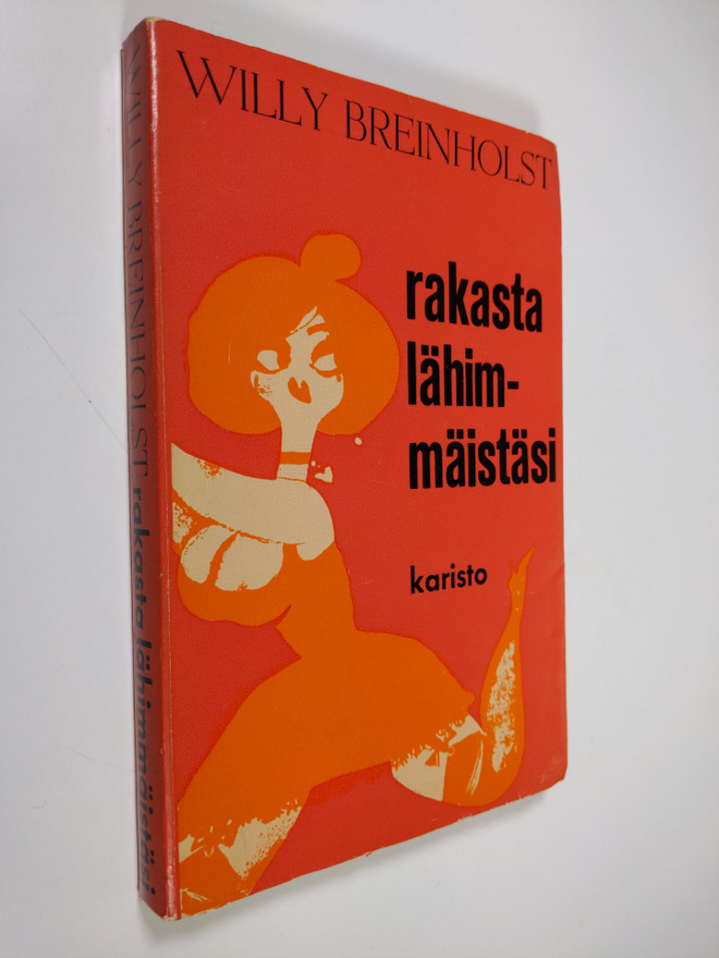 Willy Breinholst : Rakasta lähimmäistäsi