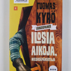 Tuomas Kyrö : Ilosia aikoja, Mielensäpahoittaja ; Mielens... - pikkukuva 2