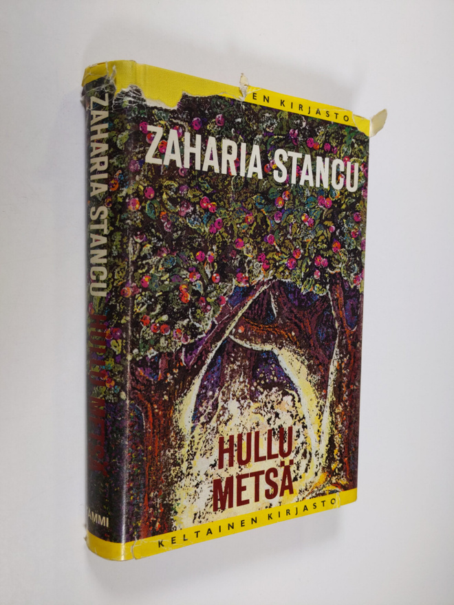 Zaharia Stancu : Hullu metsä