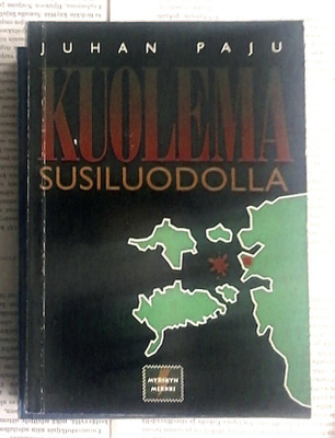 Juhan Paju - Kuolema Susiluodolla (nid.)