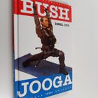 Daniel Cota : Bush-jooga - pikkukuva 1