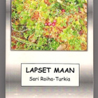 Sari Roiha-Turkia: Lapset maan - pikkukuva 1