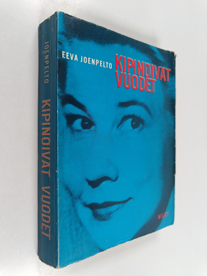 Eeva Joenpelto : Kipinöivät vuodet