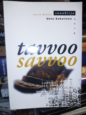 Tavvoo savvoo -  Savon kielen sanakirja ( SIS POSTIKULU)