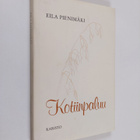 Eila Pienimäki : Kotiinpaluu (signeerattu, tekijän omiste) - pikkukuva 1