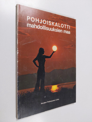 Asmund Rörslett : Pohjoiskalotti - mahdollisuuksien maa
