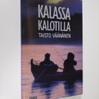Taisto Väänänen : Kalassa Kalotilla : tarinoita pohjoisen... - pikkukuva 1