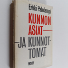 Erkki Palolampi : Kunnon asiat - ja kunnottomat : Pakinoi... - pikkukuva 1