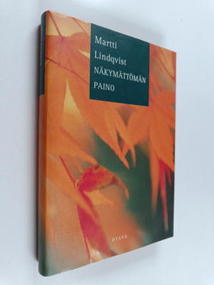 Martti Lindqvist : Näkymättömän paino