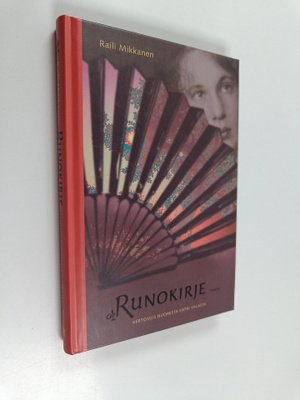 Raili Mikkanen : Runokirje : kertomus nuoresta Katri Valasta