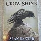 Crow Shine (Alan Baxter, kovakantinen) - pikkukuva 1