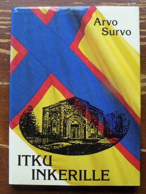Arvo Survo: ITKU INKERILLE