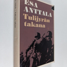 Esa Anttala : Tulijyrän takana : partiomatka vihollisen s... - pikkukuva 1