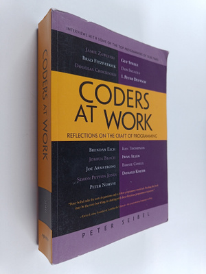 Peter Seibel : Coders at Work : reflections on the craft ...