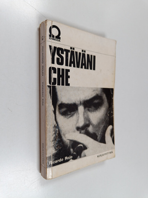 Ricardo Rojo : Ystäväni Che