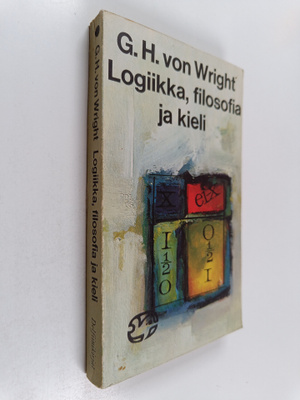 Georg Henrik von Wright : Logiikka, filosofia ja kieli : ...