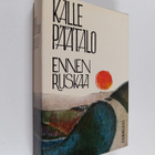 Kalle Päätalo : Ennen ruskaa - pikkukuva 1