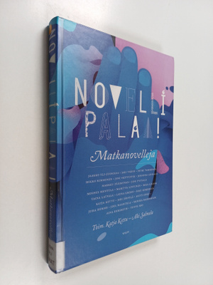 Katja ym. (toim.t) Kettu : Matkanovelleja : novelli palaa!