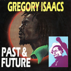 Gregory Isaacs – Past & Future - pikkukuva 1