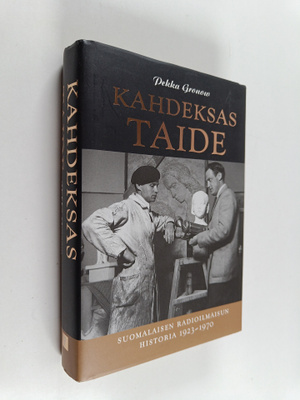 Pekka Gronow : Kahdeksas taide : Suomalaisen radioilmaisu...