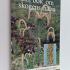 Leena Jukka : En bok om skogens hälsa : skogsskador och b... - pikkukuva 1
