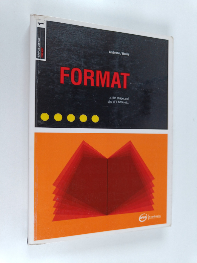 Gavin Ambrose : Format : n. the shape and size of a book etc
