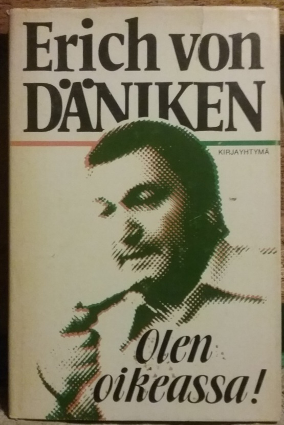 Erich von Däniken - Olen oikeassa! (sid.)