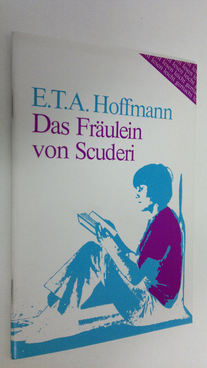 E. A. T. Hoffmann : Das Fräulein von Scuderi