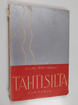 Vilho Rantanen : Tähtisilta : uskonnollisia runoja